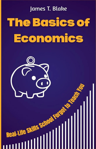 The basics economics - the,