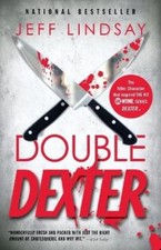 Jeff Lindsay Double Dexter