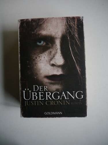 Der übergang justin - Übergang, cronin