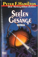 Der Armageddon Zyklus Seelen Gesänge von Peter F. Hamilton (1998, Taschenbuch)