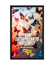 From Caterpillar to Butterfly