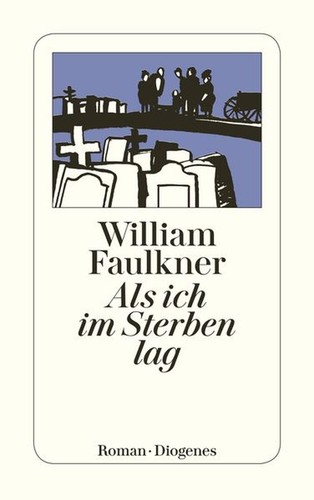 Als ich sterben lag - lag, von