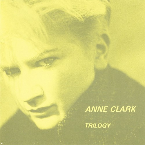 Anne clark trilogy - anne,