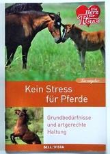Pferde - Ratgeber - Ein Herz für Tiere Buch - Artgerechte Haltung / Stall Pflege