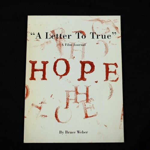 Bruce weber letter - to, true