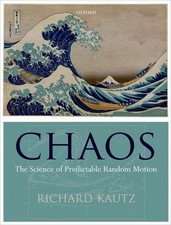 Chaos: The Science of Predictable Random Motion, Richard (Formerly of the N ...