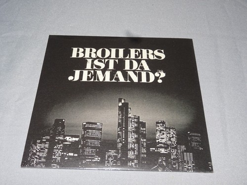 Broilers ist da - -, jemand