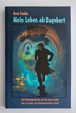 Taschenbuch "Mein Leben als Dagobert" Autobiografie von Arno Funke. 