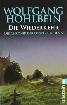 Die wiederkehr chronik - die, wiederkehr: