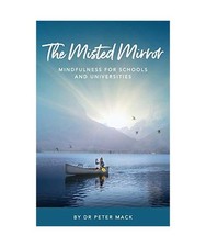Der Nebelspiegel - Achtsamkeit für Schulen und Universitäten, Peter Mack