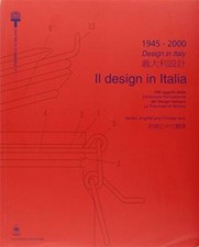 1945-2000. Das Design in Italien. 100 Objekte aus der ständigen Sammlung de...