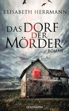 Das Dorf der Mörder: Roman