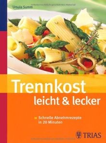 Trennkost leicht lecker - trennkost,