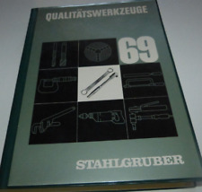 Stahlgruber Qualitätswerkzeug Katalog 1969 /Qualitätswerkzeuge Katalog 1969