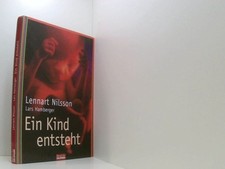 Ein Kind entsteht Lennart Nilsson ; Lars Hamberger ; aus d. Schwed. übers. von L