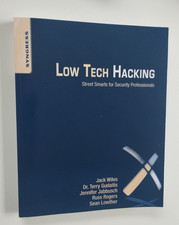 Wiles u.a.: Low Tech Hacking - Street Smarts for Security Professionals