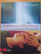 Craniosacral-Rhythmus von Daniel Agustoni (2006, Gebundene Ausgabe) Neu