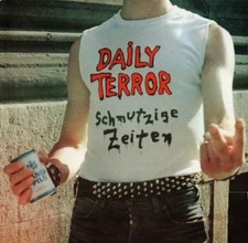 DAILY TERROR - SCHMUTZIGE ZEITEN LP (1982) REPRESS / DEUTSCHPUNK-KLASSIKER