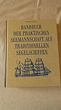 Handbuch der praktischen Seemannschaft auf traditionellen Segelschiffen Jensen: