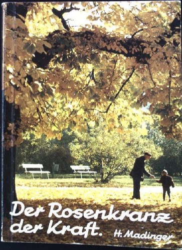 Der rosenkranz kraft - der, kraft,
