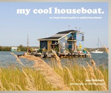 My Cool Hausboot: An Inspirational Guide To Modisch Houseboats M