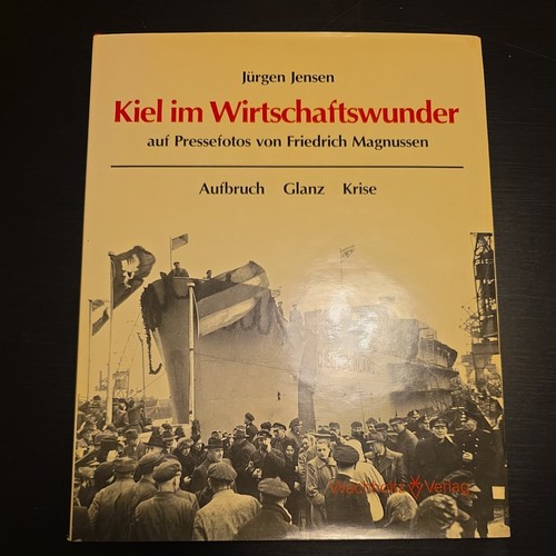 Kiel wirtschaftswunder von - wirtschaftswunder,