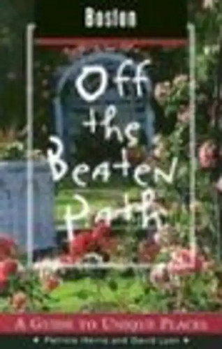 Boston off the beaten - boston, path: