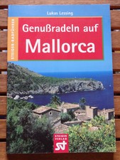 Genußradeln auf Mallorca Radführer Steiger Verlag Radwanderführer 30 Touren