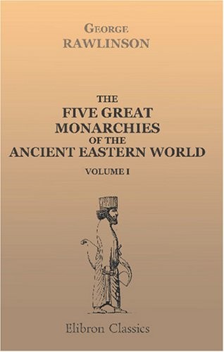 The five great monarchies - the, of
