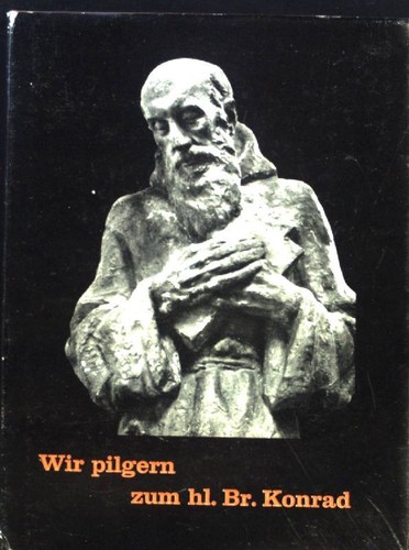 Wir pilgern zum - , hl.