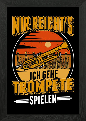 Mir reichs ich gehe gerahmtes - reichs,