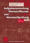Aufgabensammlung Werkstoffkunde und Werkstoffprüfung von... | Buch | Zustand gut