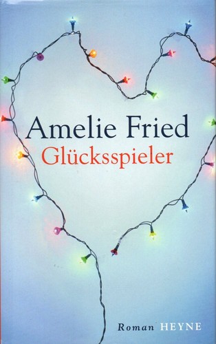 Glücksspieler amelie fried - glÜcksspieler,