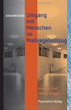 Umgang mit Menschen im Maßregelvollzug (Basiswissen) von... | Buch | Zustand gut
