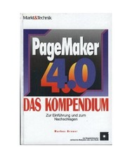 PageMaker 4.0. Das Kompendium. Zur Einführung und zum Nachschlagen