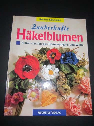 Zauberhafte häkelblumen - zauberhafte,