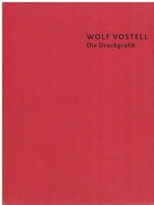 Wolf Vostell: Die Druckgrafik