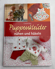 * Buch Puppenkleider nähen und häkeln Carole Atzu Anleitung ca. 30 Projekte