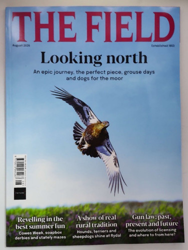 The field magazine august 2026 - field,