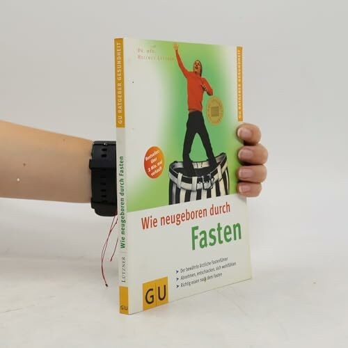 Wie neugeboren durch fasten - neugeboren,