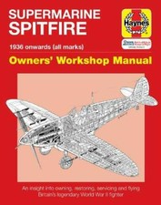 Supermarine Spitfire: Owners' Workshop Manual (A by Blackah MBE, Paul 1844254623