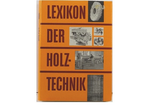 Lexikon der holztechnik 4 - lexikon,