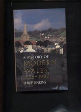 A History of Modern Wales 1536-1990. Jenkins, Philip: