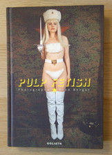 Pulp Fetish - Photographs Fred Berger - Goliath Verlag 2007 - Erotikbildband