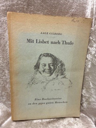 Mit lisbet nach thule - thule, eine