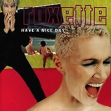 Have a Nice Day von Roxette |