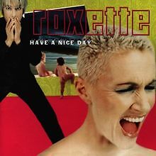 Have nice day von roxette - a,