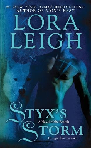 Lora leigh styx - lora, storm