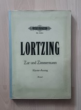 Lortzing  Zar und Zimmermann Klavierauszug