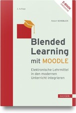 Robert Schoblick ~ Blended Learning mit MOODLE 9783446481930